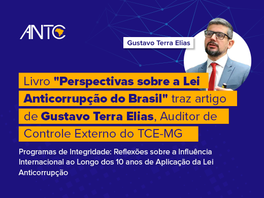 Diretor Jurídico da AudTCE-MG compartilha capítulo em livro sobre a Lei Anticorrupção do Brasil
